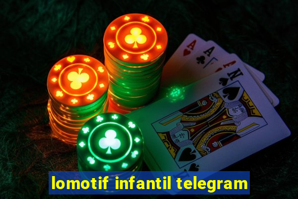 lomotif infantil telegram